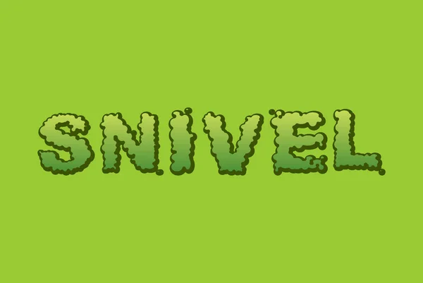 Snivel. Τυπογραφία booger. Πράσινη γλίτσα γράμματα. Μύξα ολισθηρό le — Διανυσματικό Αρχείο