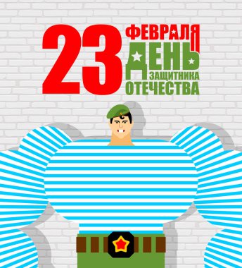 23 Şubat Anavatan Günü Savunucusu. Rus askeri güçlü.