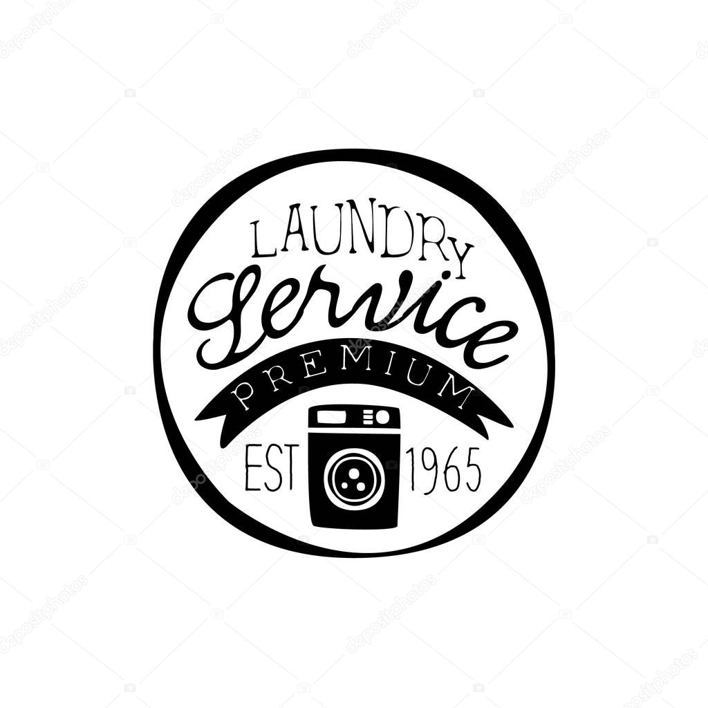 Black And White Sign For The Laundry And Dry Cleaning Service In Round Frame With Washing Mahine. Vector Clothes Washing Service Template Logo With Calligraphic Text, Wash And Fold Stamp Collection.