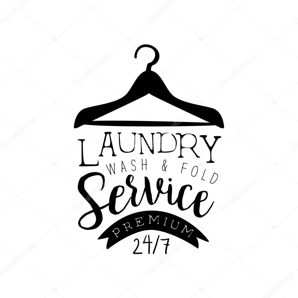 Black And White Sign For The Laundry And Dry Cleaning Service With Clothes Hanger Silhouette. Vector Clothes Washing Service Template Logo With Calligraphic Text, Wash And Fold Stamp Collection.