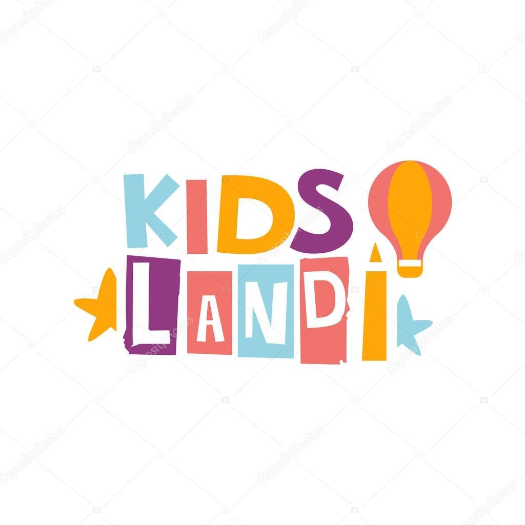 Kids Land Playground And Entertainment Club Colorful Promo Sign For The Playing Space For Children. Vector Template Promotional Logo For The Entertaining Family Center.
