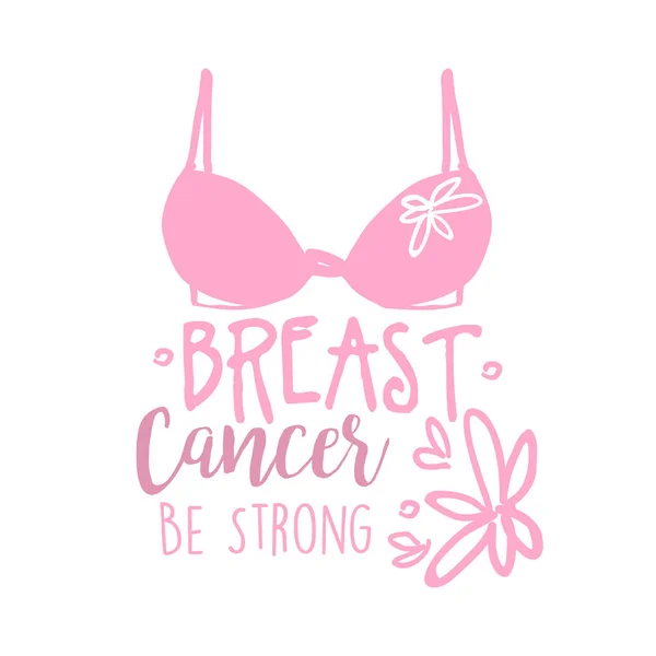 Cancer du sein, soyez forte étiquette. Illustration vectorielle dessinée main — Image vectorielle