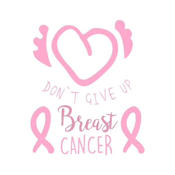 Breast cancer, do not give up label. Hand drawn vector illustration — Stock Vector