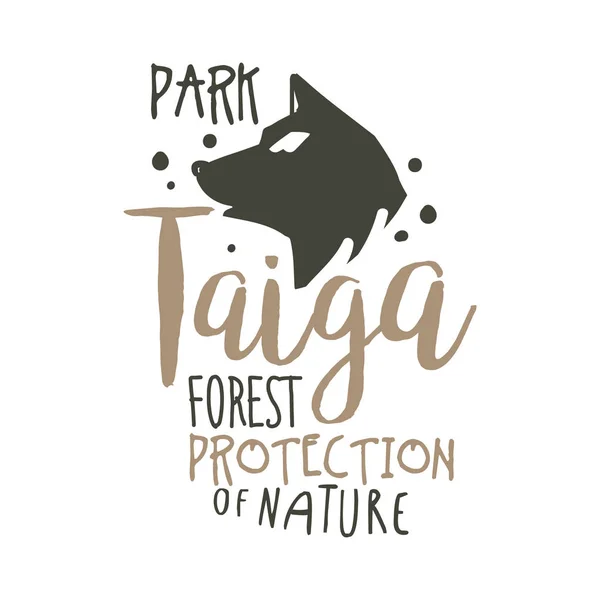 Taiga forest protection of nature promo sign, hand drawn vector Illustration — Stock Vector