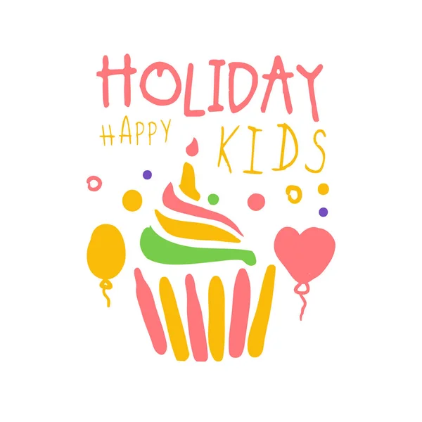 Urlaub glückliche Kinder Promo-Zeichen. Kinderparty bunte handgezeichnete Vektor Illustration — Stockvektor
