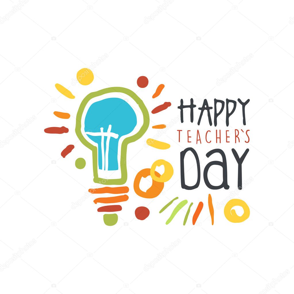 Happy Teachers Day label concept with electric lamp. Education logo original design for educational center, learning business, studying class, greeting card or poster. Flat vector isolated on white.