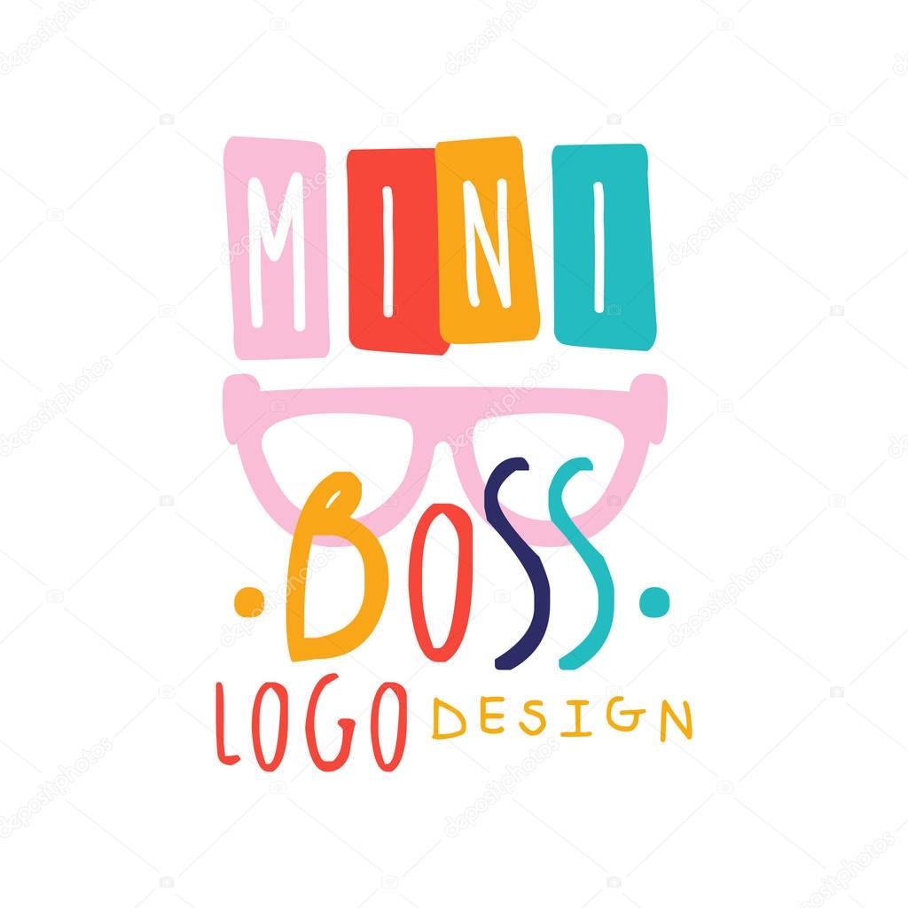 Creative baby mini boss logo design with lettering and pink glasses. Colorful flat hand drawn vector illustration isolated on white.