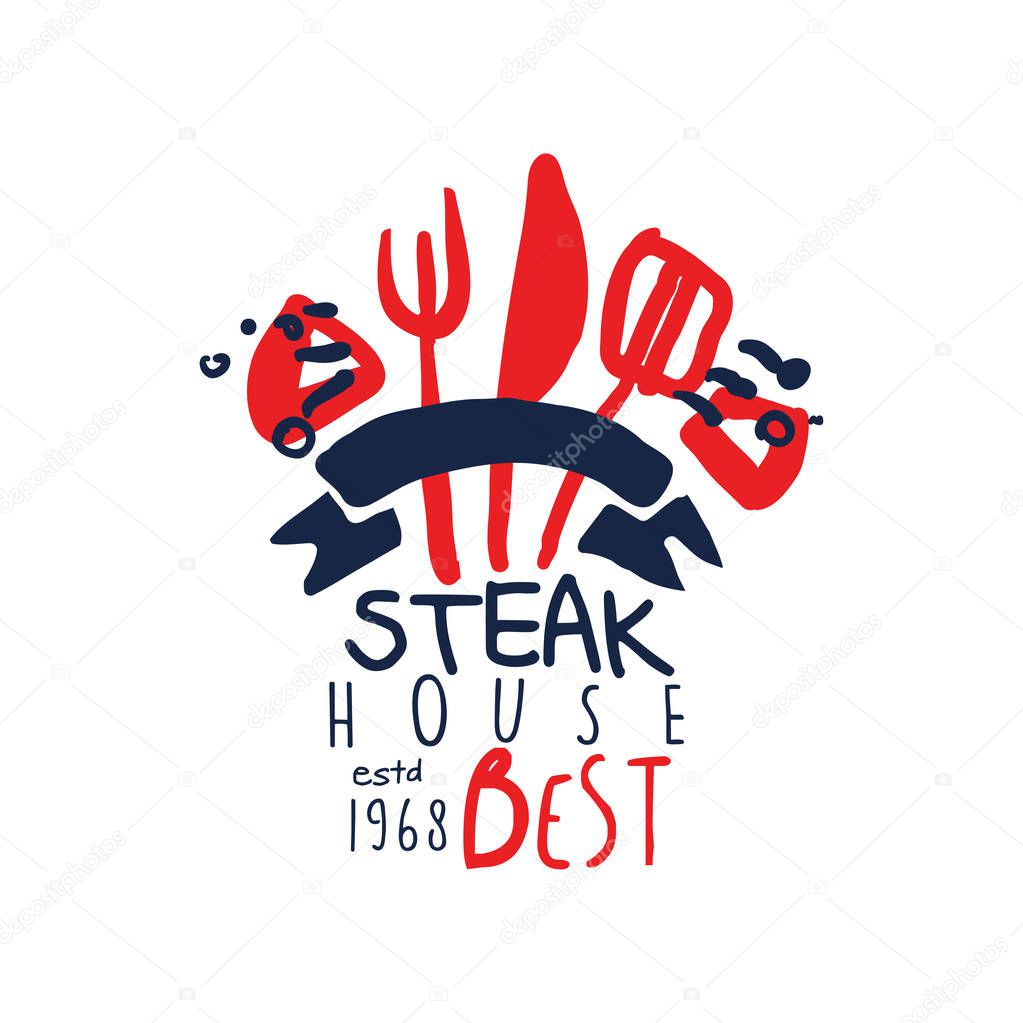 Steak house logo, best estd 1968 vintage label colorful hand drawn vector Illustration isolated on a white background