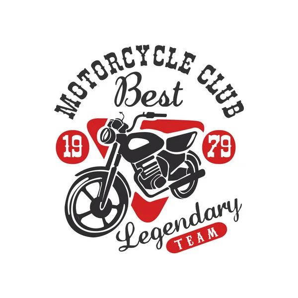 Logo del club motociclistico, migliore squadra leggendaria, elemento di design per club motociclistico o motociclistico, officina di riparazione moto, stampa per vettore di abbigliamento Illustrazione su sfondo bianco — Vettoriale Stock