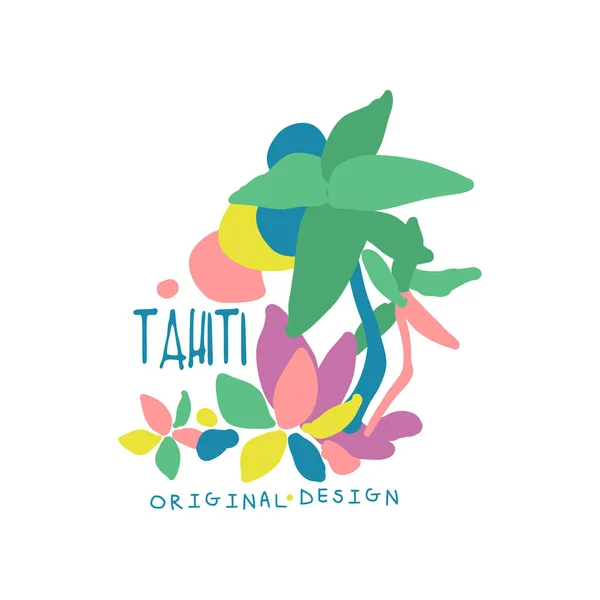 Tahiti island logo template original design, exotic summer holiday badge, label for a travel agency, element for design element for banner, poster, flyer, advertising hand drawn vector Illustration — Stock Vector
