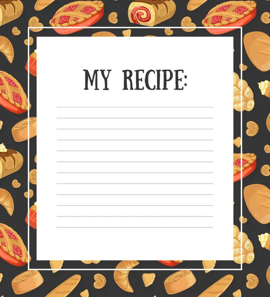 Шаблон с заготовкой по моему рецепту со свежими хлебобулочными изделиями, Векторная иллюстрация страницы Cookbook — стоковый вектор
