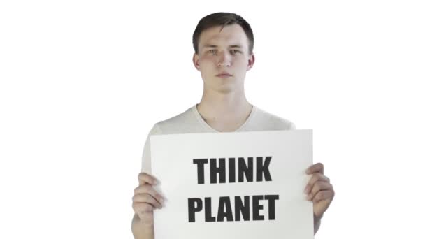 Young Man Activist With Think Planet Poster on white background — Stock Video