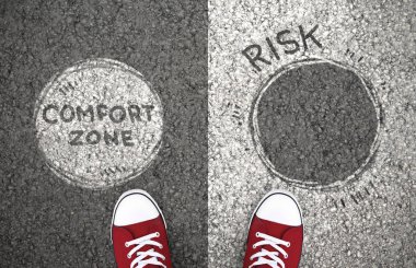 Rahat olduğun yerde kal ya da risk al.