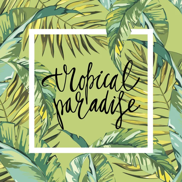 Baner, plakat z palm liści, liści dżungli. Piękny kwiatowy lato tropikalny tło. Literowanie skład - tropikalny raj. EPS 10 — Wektor stockowy