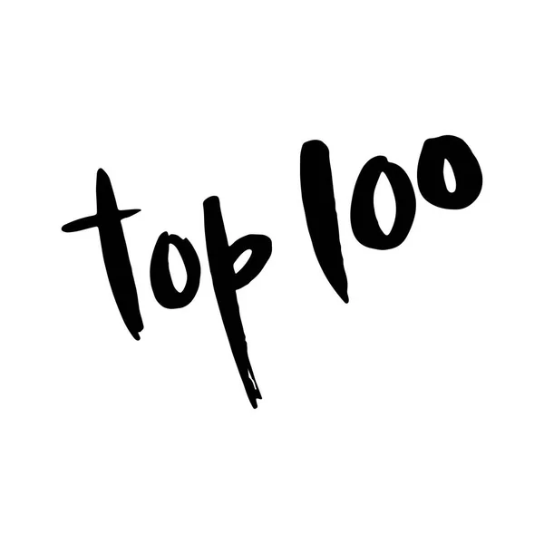 Mão desenhada palavra-Top 100. Design de letras para cartazes, camisetas, cartões, convites, adesivos, banners, publicidade. Vetor EPS 10 —  Vetores de Stock