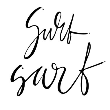 Tasarım poster, t-shirtler, kartları, davetiyeleri, çıkartmalar, afiş için yazı el sörf. Vektör.