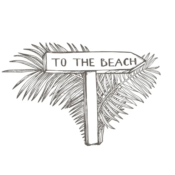 Composition ce Panneau Vers la plage et les feuilles de palmiers tropicaux, illustration vectorielle. Illustration graphique peinte à la main. Place pour le texte . — Image vectorielle