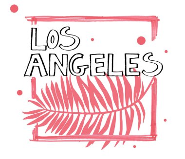 Tipografi sloganı. Elle çizilmiş Los Angeles vektör t shirt baskı için.