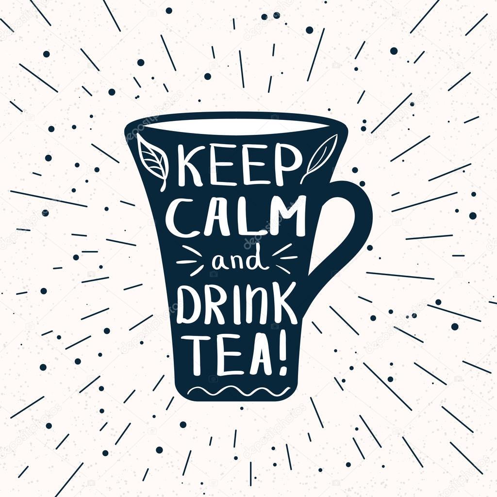 Cup shape with lettering Keep calm and drink tea