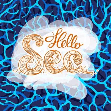 Yazı Merhaba deniz ile yaz deniz arka plan. Vektör çizim