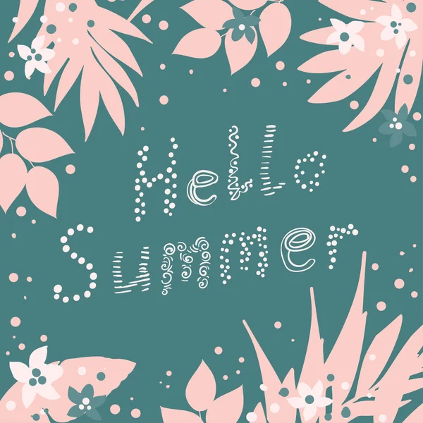Olá Summer cartão, convite, convites com folhas de palmeira desenhadas à mão, flores e letras. Projeto da selva tropical. Fundo de ilustração vetorial . — Vetor de Stock