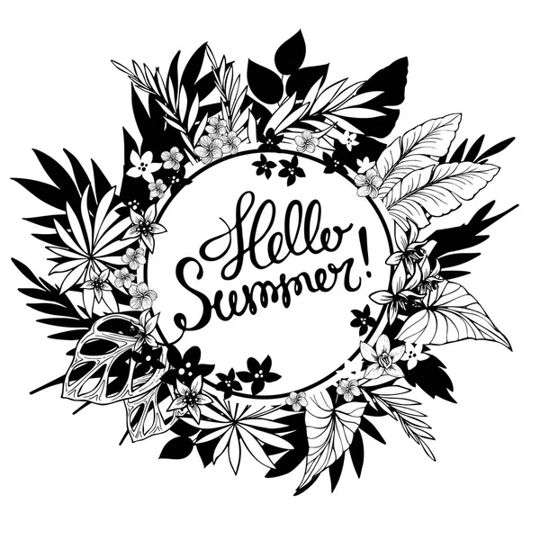 Μαύρο και άσπρο χαρτί τροπικό παλάμη αφήνει γύρος πλαισίων. Τροπικά φύλλα το καλοκαίρι. Γεια σας καλοκαίρι ευχετήρια κάρτα, πρόσκληση, προσκλήσεις με συμένος παλάμης φύλλα, λουλούδια και γράμματα. Τροπική ζούγκλα — Διανυσματικό Αρχείο
