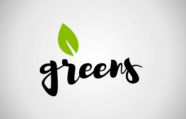 Greens green leaf handwritten text white background — Stock Vector