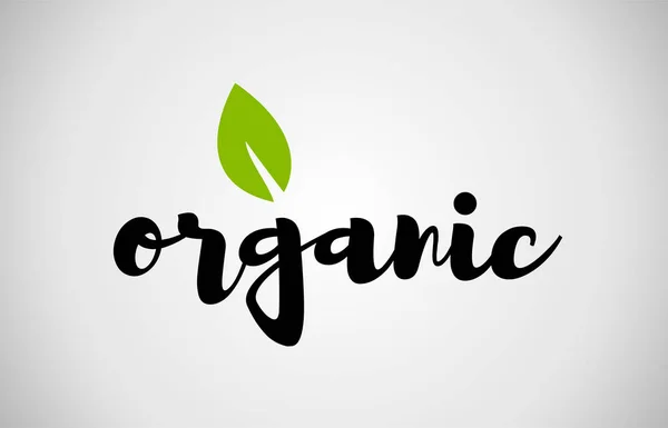 Organic green leaf handwritten text white background — Stock Vector