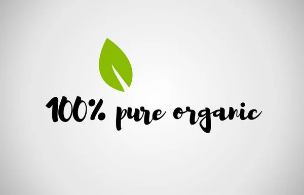 100% reine organische grüne Blatt handgeschriebenen Text weißen Hintergrund — Stockvektor