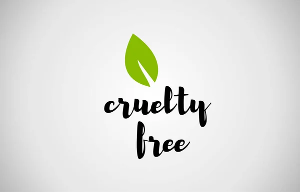 Cruelty free green leaf handwritten text white background — Stock Vector
