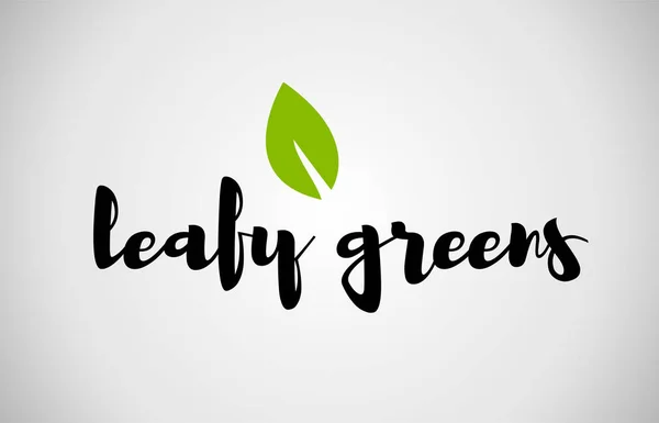 Leafy greens green leaf handwritten text white background — Stock Vector