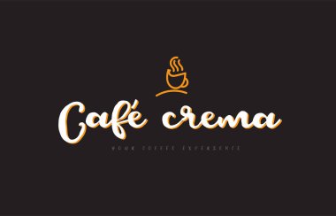 Kahve Kupası sembolü fikir tipografi ile kafe crema kelime metin logo