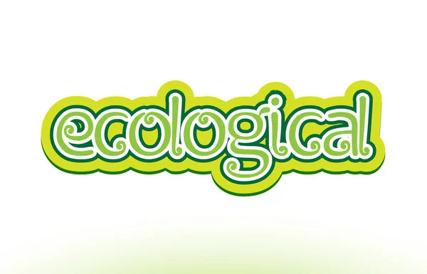 Texto palavra ecológica logotipo ícone tipografia design — Vetor de Stock