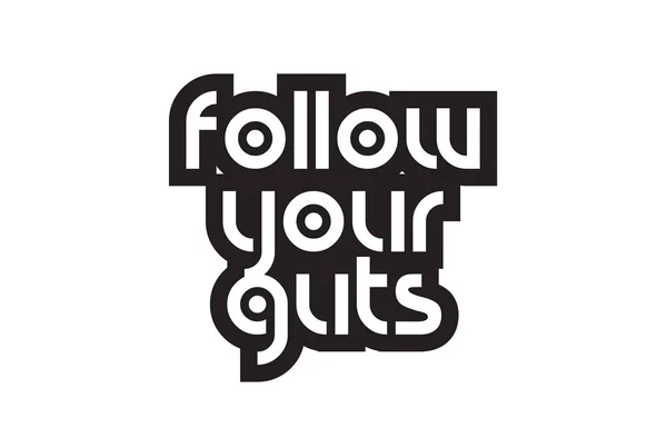 Bold text follow your guts inspiring quotes text typography desi — Stock Vector