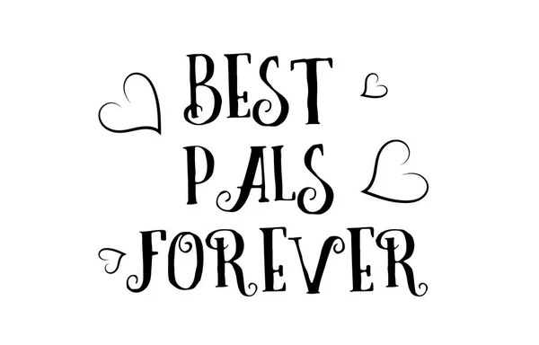 Best pals forever love quote logo greeting card poster design — Stock Vector