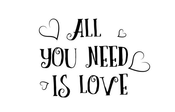 Tout ce dont vous avez besoin est l'amour citation logo carte de vœux poster design — Image vectorielle