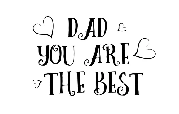 Dad you are the best love quote logo greeting card poster design — Stock Vector