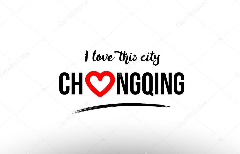 Beaituful typography design of city chongqing name logo with red heart suitable for tourism or visit promotion