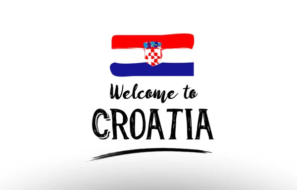 欢迎来到克罗地亚国旗标志牌横幅设计海报 — 图库矢量图片