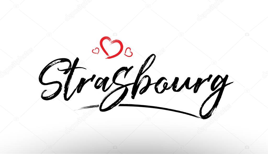 Beautiful hand written text typography design of europe european city strasbourg name logo with red heart suitable for tourism or visit promotion
