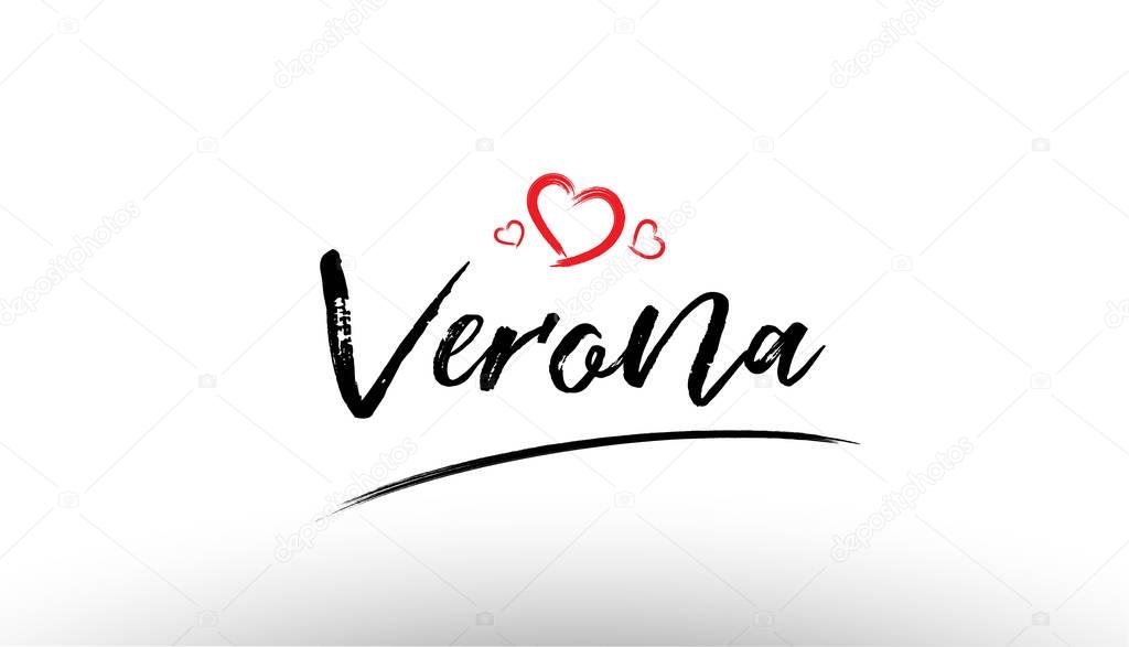 Beautiful hand written text typography design of europe european city verona name logo with red heart suitable for tourism or visit promotion