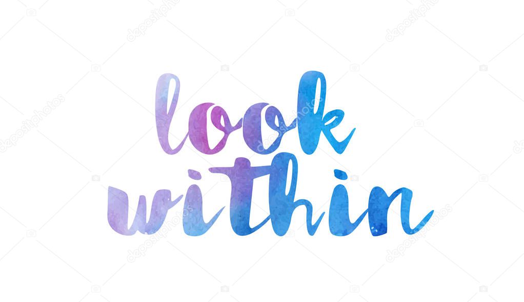 look within watercolor hand written text positive quote inspirat