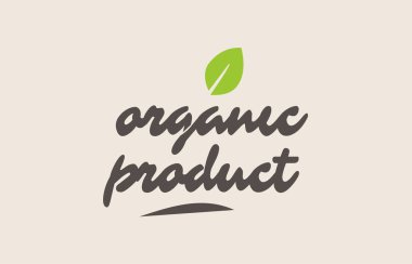 Organik ürün kelime veya metin ile yeşil yaprak. El yazısıyla mektup