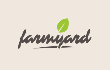 çiftlik avlusu kelime veya metin ile yeşil yaprak. El yazısıyla yazılan yazı 