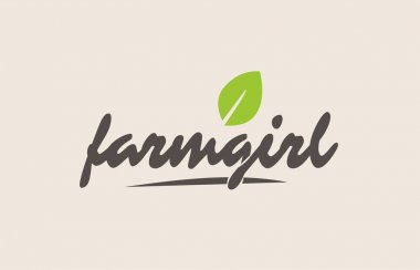 çiftlik kız kelime veya metin ile yeşil yaprak. El yazısıyla yazılan yazı