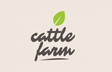 sığır çiftliği kelime veya metin ile yeşil yaprak. El yazısıyla yazılan yazı 