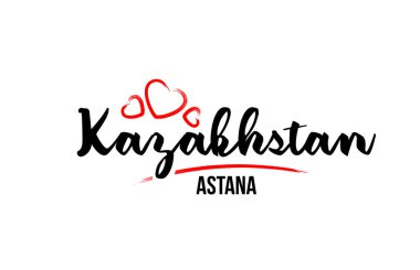 Kızıl kalpli Kazakistan ülkesi ve başkenti Astana...