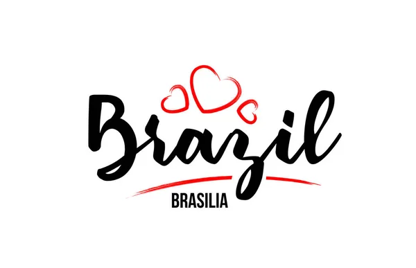 Brazylia kraj z czerwonym sercem miłości i jego stolicy Brasilia crea — Wektor stockowy