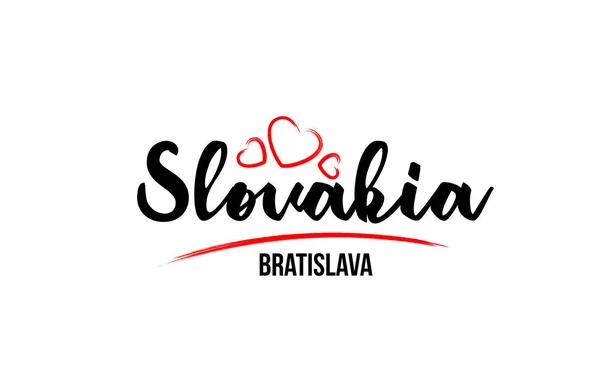Slovensko země s červeným srdcem lásky a jeho hlavním městem Bratislava — Stockový vektor