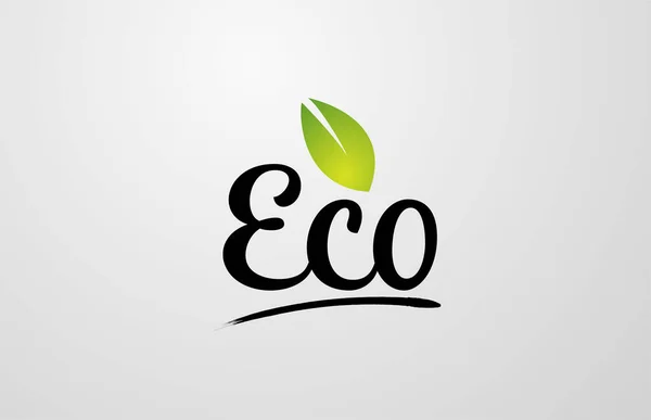 Zielony liść eco ręcznie napisany tekst słowa typografia projekt logo — Wektor stockowy